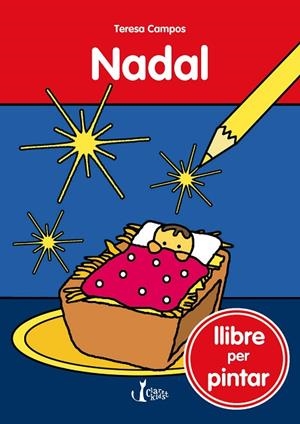 NADAL.LLIBRE PER PINTAR | 9788491360728 | CAMPOS,TERESA | Libreria Geli - Librería Online de Girona - Comprar libros en catalán y castellano