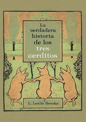 LA VERDADERA HISTORIA DE LOS TRES CERDITOS | 9788491451204 | BROOKE,L.LESLIE | Llibreria Geli - Llibreria Online de Girona - Comprar llibres en català i castellà