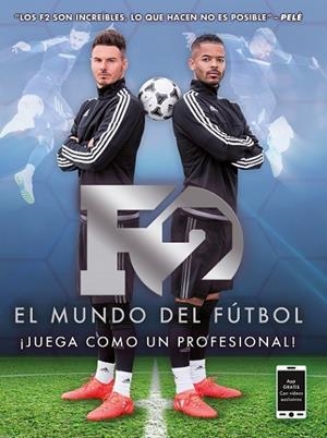 F2 EL MUNDO DEL FUTBOL JUEGA COMO UN PROFESIONAL | 9788496650107 | Libreria Geli - Librería Online de Girona - Comprar libros en catalán y castellano