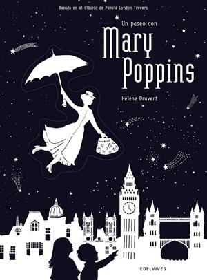UN PASEO CON MARY POPPINS | 9788414010723 | DRUVERT,HÉLÈNE | Libreria Geli - Librería Online de Girona - Comprar libros en catalán y castellano