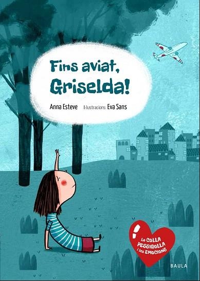 FINS AVIAT,GRISELDA! | 9788447935376 | ESTEVE RÀFOLS,ANNA | Llibreria Geli - Llibreria Online de Girona - Comprar llibres en català i castellà