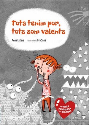 TOTS TENIM POR,TOTS SOM VALENTS | 9788447935383 | ESTEVE RÀFOLS,ANNA | Libreria Geli - Librería Online de Girona - Comprar libros en catalán y castellano
