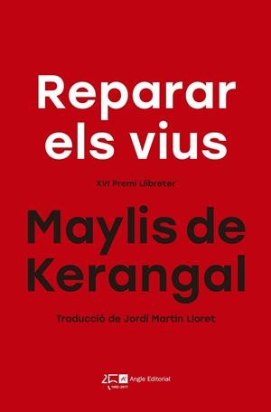 REPARAR ELS VIUS | 9788415307822 | DE KERANGAL,MAYLIS | Libreria Geli - Librería Online de Girona - Comprar libros en catalán y castellano
