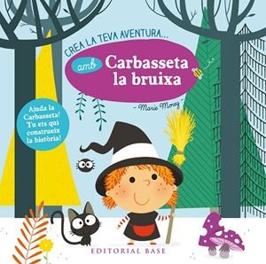CREA LA TEVA AVENTURA AMB CARBASSETA LA BRUIXA | 9788416587872 | Llibreria Geli - Llibreria Online de Girona - Comprar llibres en català i castellà
