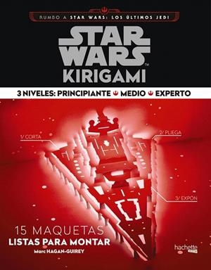 STAR WARS KIRIGAMI | 9788416857401 | HAGAN-GUIREY,MARK | Llibreria Geli - Llibreria Online de Girona - Comprar llibres en català i castellà