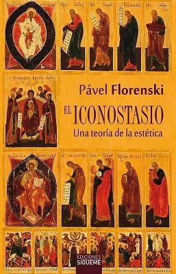 EL ICONOSTASIO.UNA TEORÍA DE LA ESTÉTICA | 9788430119509 | FLORENSKI,PÁVEL | Llibreria Geli - Llibreria Online de Girona - Comprar llibres en català i castellà