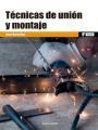 TÉCNICAS DE UNIÓN Y MONTAJE | 9788426724731 | MARTÍN DÍAZ,JAIME | Llibreria Geli - Llibreria Online de Girona - Comprar llibres en català i castellà