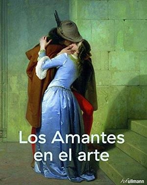 LOS AMANTES EN EL ARTE | 9783848011537 | Libreria Geli - Librería Online de Girona - Comprar libros en catalán y castellano