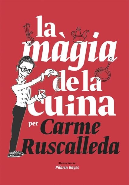LA MÀGIA DE LA CUINA | 9788416670215 | RUSCALLEDA,CARME | Libreria Geli - Librería Online de Girona - Comprar libros en catalán y castellano