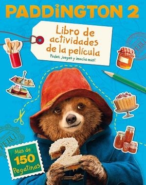 PADDDINGTON 2 LIBRO DE ACTIVIDADES DE LA PELíCULA | 9788491391944 | Libreria Geli - Librería Online de Girona - Comprar libros en catalán y castellano