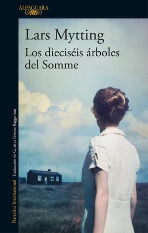 LOS DIECISéIS áRBOLES DEL SOMME | 9788420425627 | MYTTING,LARS | Libreria Geli - Librería Online de Girona - Comprar libros en catalán y castellano