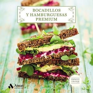 BOCADILLOS Y HAMBURGUESAS PREMIUM | 9788497359955 | Llibreria Geli - Llibreria Online de Girona - Comprar llibres en català i castellà