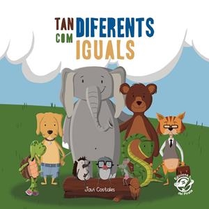 TAN DIFERENTS COM IGUALS | 9788417207021 | COSTALES,JAVIER | Llibreria Geli - Llibreria Online de Girona - Comprar llibres en català i castellà