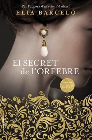 EL SECRET DE L'ORFEBRE | 9788416867998 | BARCELÓ,ELIA | Libreria Geli - Librería Online de Girona - Comprar libros en catalán y castellano
