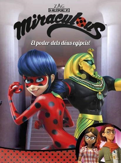 EL PODER DELS DÉUS EGIPCIS!(MIRACULOUS.PRODIGIOSA LADYBUG) | 9788448849122 |   | Libreria Geli - Librería Online de Girona - Comprar libros en catalán y castellano