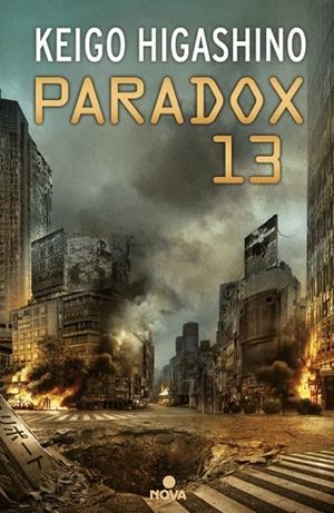 PARADOX 13 | 9788466662444 | HIGASHINO,KEIGO | Libreria Geli - Librería Online de Girona - Comprar libros en catalán y castellano