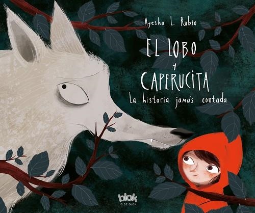 EL LOBO Y LA CAPERUCITA.LA HISTORIA JAMÁS CONTADA | 9788416712618 | RUBIO,AYESHA L. | Libreria Geli - Librería Online de Girona - Comprar libros en catalán y castellano