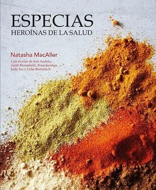 ESPECIAS.HEROÍNAS DE LA SALUD | 9788416407316 | MACALLER,NATASHA | Libreria Geli - Librería Online de Girona - Comprar libros en catalán y castellano