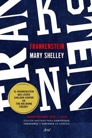 FRANKENSTEIN(EDICION BICENTENARIO 1818-2018.ANOTADA PARA CIENTÍFICOS,CREADORES Y CURIOSOS EN GENERAL) | 9788434427143 | SHELLEY,MARY | Libreria Geli - Librería Online de Girona - Comprar libros en catalán y castellano