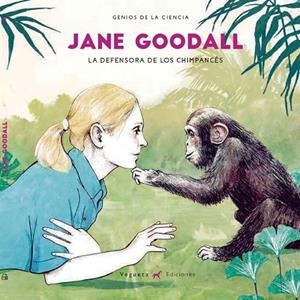 JANE GOODALL.LA MILLOR AMIGA DELS XIMPANZÉS | 9788417137052 | MUSLERA,MARCOS/ASENSIO,ALBERT | Libreria Geli - Librería Online de Girona - Comprar libros en catalán y castellano