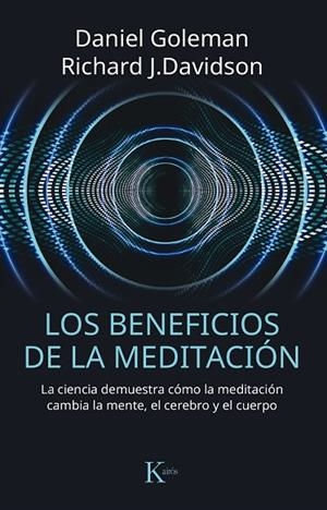 LOS BENEFICIOS DE LA MEDITACIÓN | 9788499885797 | GOLEMAN,DANIEL/DAVIDSON,RICHARD J. | Llibreria Geli - Llibreria Online de Girona - Comprar llibres en català i castellà