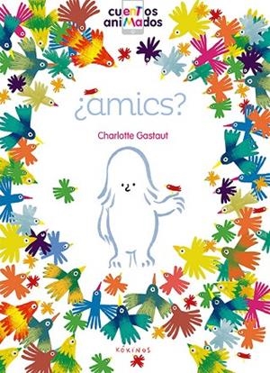 AMICS? | 9788416126811 | GASTAUT,CHARLOTTE | Llibreria Geli - Llibreria Online de Girona - Comprar llibres en català i castellà