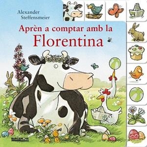 APRèN A COMPTAR AMB LA FLORENTINA | 9788448941550 | STEFFENSMEIER,ALEXANDER | Libreria Geli - Librería Online de Girona - Comprar libros en catalán y castellano