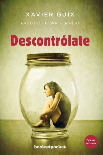 DESCONTRóLATE | 9788416622160 | GUIX,XAVIER | Llibreria Geli - Llibreria Online de Girona - Comprar llibres en català i castellà