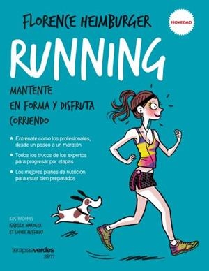 RUNNING.MANTENTE EN FORMA Y DISFRUTA CORRIENDO | 9788416972210 | HEIMBURGER,FLORENCE | Llibreria Geli - Llibreria Online de Girona - Comprar llibres en català i castellà