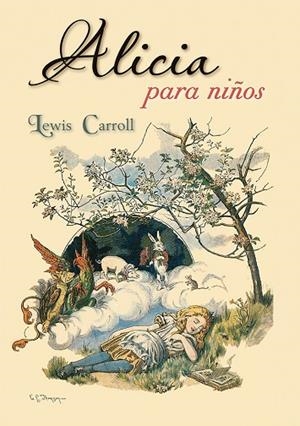 ALICIA PARA NIñOS | 9788491451211 | CARROLL,LEWIS | Libreria Geli - Librería Online de Girona - Comprar libros en catalán y castellano