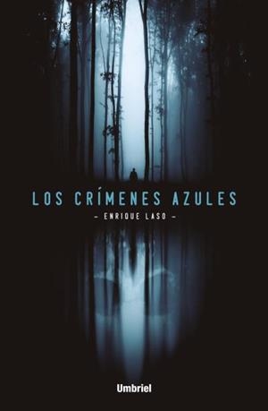 LOS CRíMENES AZULES | 9788492915989 | LASO,ENRIQUE | Libreria Geli - Librería Online de Girona - Comprar libros en catalán y castellano