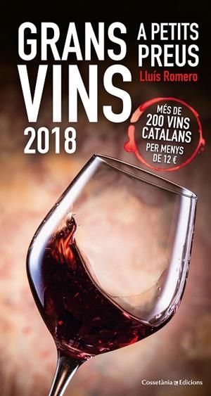 GRANS VINS A PETITS PREUS(EDICIO 2018) | 9788490346693 | ROMERO GARRIDO,LLUÍS | Libreria Geli - Librería Online de Girona - Comprar libros en catalán y castellano