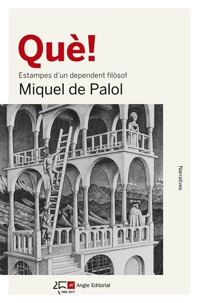 QUÈ!ESTAMPES D'UN DEPENDENT FILÒSOF | 9788415307990 | DE PALOL MUNTANYOLA,MIQUEL | Llibreria Geli - Llibreria Online de Girona - Comprar llibres en català i castellà
