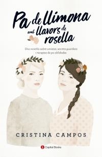 PA DE LLIMONA AMB LLAVORS DE ROSELLA | 9788494677748 | CAMPOS MERCADER,CRISTINA | Llibreria Geli - Llibreria Online de Girona - Comprar llibres en català i castellà