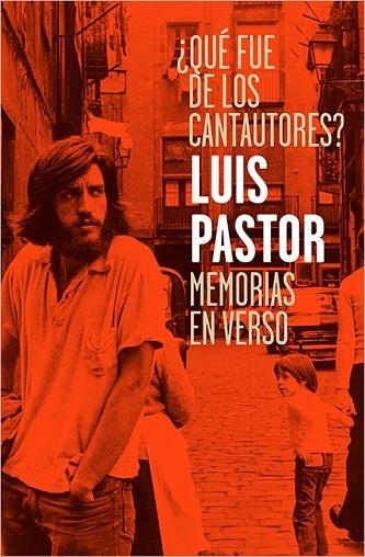 QUÉ FUE DE LOS CANTAUTORES? MEMORIAS EN VERSO | 9788417281007 | PASTOR,LUIS | Libreria Geli - Librería Online de Girona - Comprar libros en catalán y castellano