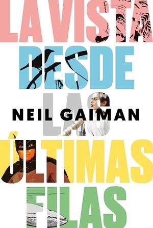 LA VISTA DESDE LAS ÚLTIMAS FILAS | 9788417081218 | GAIMAN,NEIL | Llibreria Geli - Llibreria Online de Girona - Comprar llibres en català i castellà