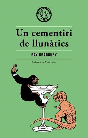 UN CEMENTIRI DE LLUNàTICS | 9788494725876 | BRADBURY,RAY | Llibreria Geli - Llibreria Online de Girona - Comprar llibres en català i castellà