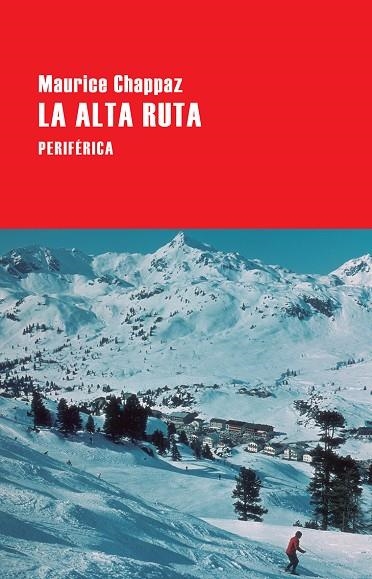 LA ALTA RUTA | 9788416291588 | CHAPPAZ,MAURICE | Libreria Geli - Librería Online de Girona - Comprar libros en catalán y castellano