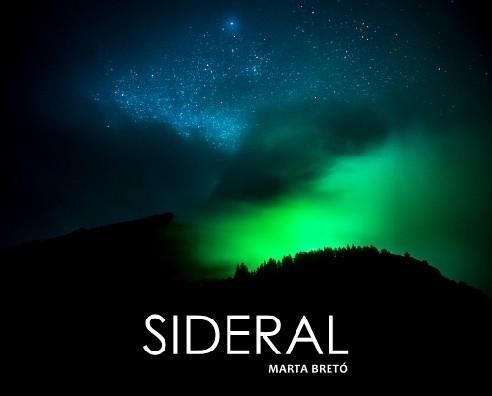 SIDERAL | 9788469762127 | BRETÓ LUCIO,MARTA | Libreria Geli - Librería Online de Girona - Comprar libros en catalán y castellano