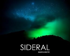 SIDERAL | 9788469762127 | BRETÓ LUCIO,MARTA | Llibreria Geli - Llibreria Online de Girona - Comprar llibres en català i castellà