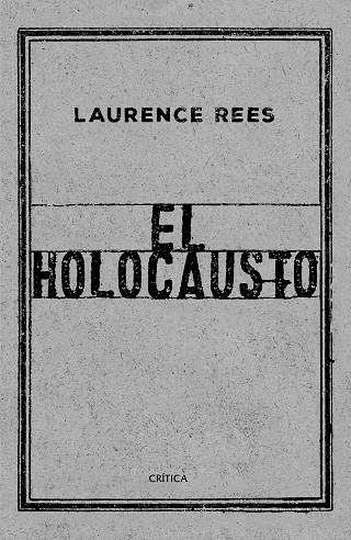 EL HOLOCAUSTO.LAS VOCES DE LAS VÍCTIMAS Y LOS VERDUGOS | 9788417067519 | REES,LAURENCE | Llibreria Geli - Llibreria Online de Girona - Comprar llibres en català i castellà
