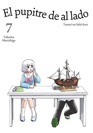 EL PUPITRE DE AL LADO-7 | 9788416188413 | MORISHIGE,TAKUMA | Libreria Geli - Librería Online de Girona - Comprar libros en catalán y castellano