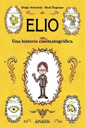 ELIO.UNA HISTORIA ANIMATOGRÁFICA | 9788469808856 | ARBOLEDA,DIEGO | Llibreria Geli - Llibreria Online de Girona - Comprar llibres en català i castellà