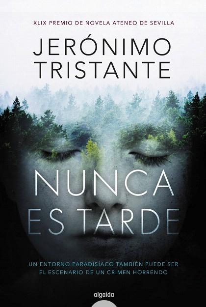 NUNCA ES TARDE | 9788490678534 | TRISTANTE,JERÓNIMO | Llibreria Geli - Llibreria Online de Girona - Comprar llibres en català i castellà