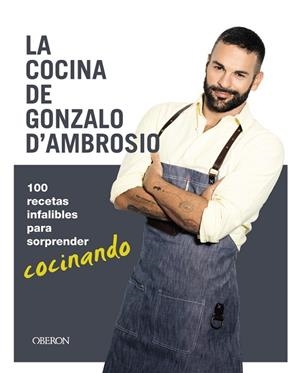 LA COCINA DE GONZALO D'AMBROSIO | 9788441539693 | D'AMBROSIO,GONZALO | Libreria Geli - Librería Online de Girona - Comprar libros en catalán y castellano