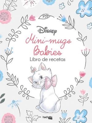 MINI-MUGS DISNEY BABIES | 9788416857517 | HACHETTE HEROES | Llibreria Geli - Llibreria Online de Girona - Comprar llibres en català i castellà