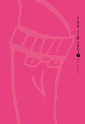 BUENAS NOCHES,PUNPUN-3 | 9788467920598 | ASANO,INIO | Libreria Geli - Librería Online de Girona - Comprar libros en catalán y castellano