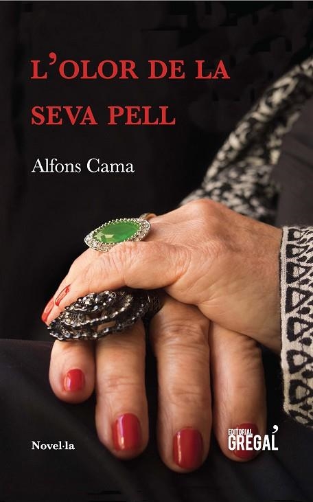 L'OLOR DE LA SEVA PELL | 9788417082369 | CAMA,ALFONS | Libreria Geli - Librería Online de Girona - Comprar libros en catalán y castellano