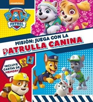 MISIÓN:JUEGA CON LA PATRULLA CANINA (PAW PATROL - PATRULLA CANINA. LIBRO REGALO | 9788448848422 | Llibreria Geli - Llibreria Online de Girona - Comprar llibres en català i castellà