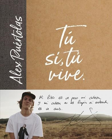 TÚ SÍ,TÚ VIVE | 9788420486697 | PUÉRTOLAS,ALEX | Libreria Geli - Librería Online de Girona - Comprar libros en catalán y castellano